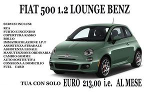 FIAT 500 TUA A 213 EURO MESE ALL INCLUSIVE CON NLT